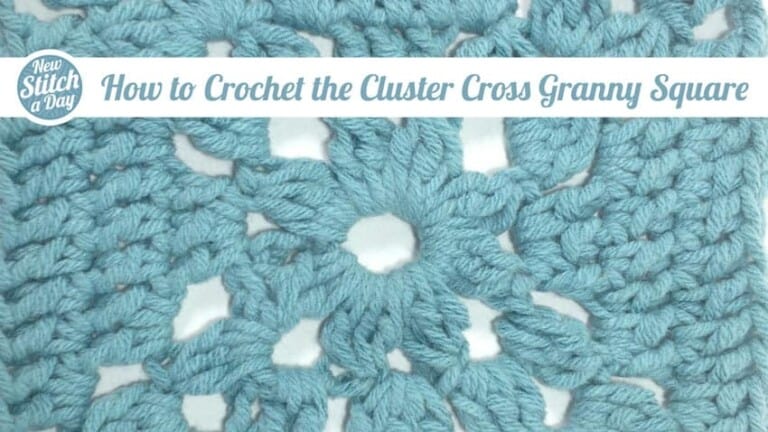 How to Crochet the Cluster Cross Granny Square
