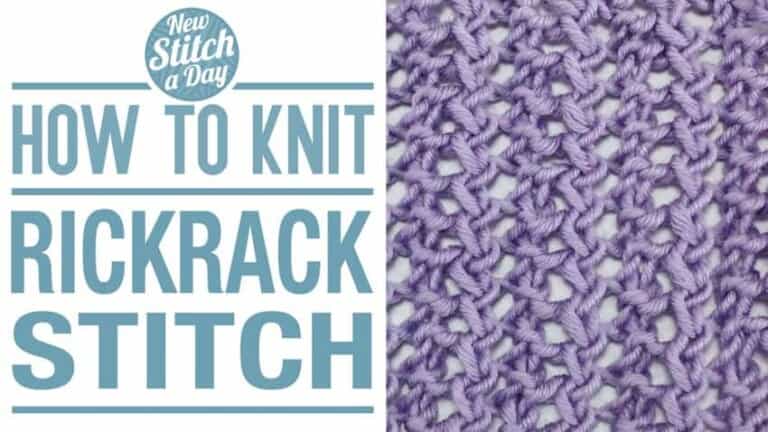 How to Knit the Rickrack Stitch