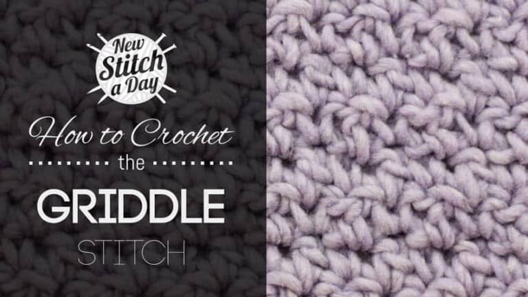 How to Crochet the Griddle Stitch