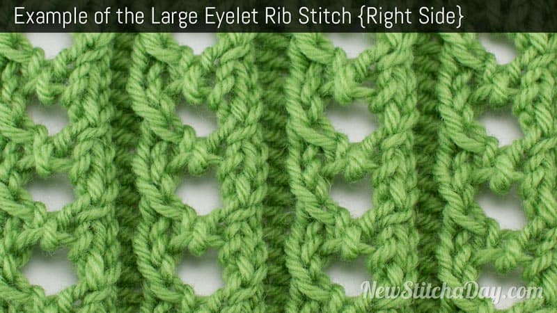 How to Knit the Large Eyelet Rib Stitch Right Side
