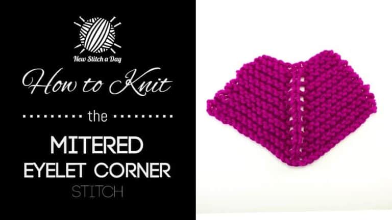 How to Knit the Eyelet Mitered Corner Stitch