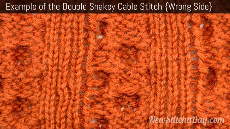 Example of the Double Snakey Cable Stitch. (Wrong Side)