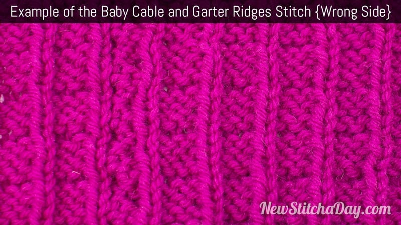 Example of the Baby Cable and Garter Ridges Stitch. (Wrong Side)