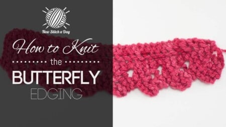 How to Knit the Butterfly Edging