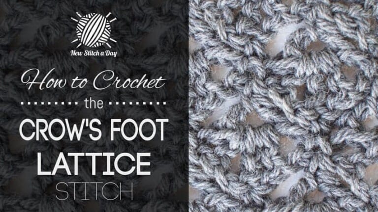 How to Crochet the Crows Foot Lattice Stitch