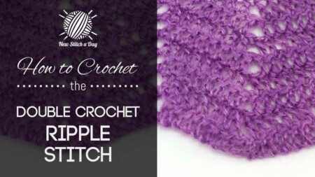 How to Crochet the Double Crochet Ripple Stitch