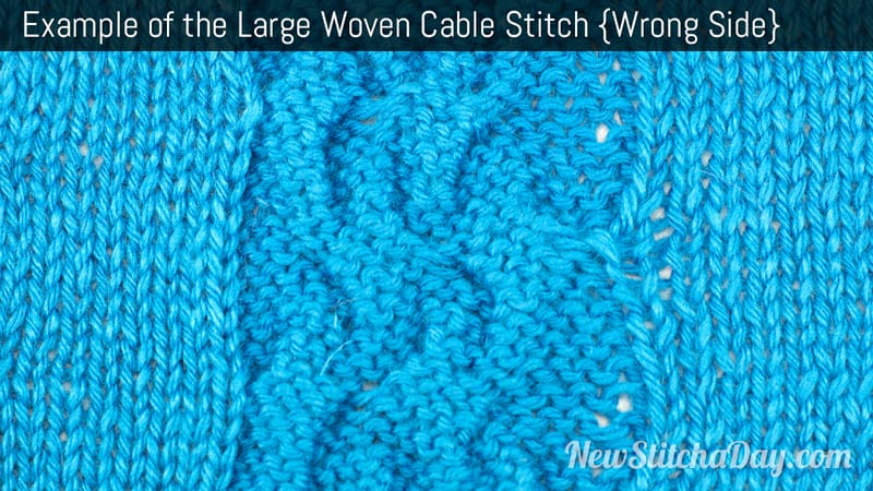 Example of the Large Woven Cable Stitch. (Wrong Side)