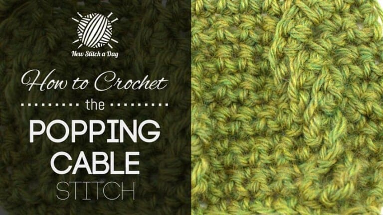 How to Crochet the Popping Cable Stitch