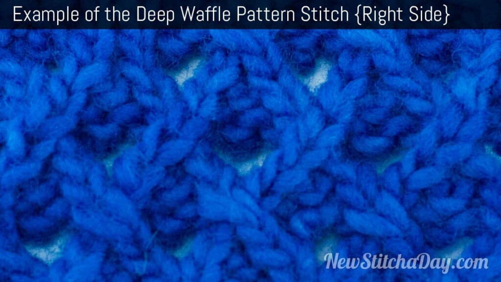 Example of the Deep Waffle Pattern Stitch. (Right Side)