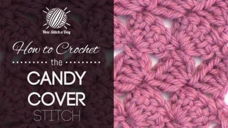 How to Crochet the Candy Cover Stitch